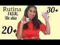 rutina facial de día 25 años más/ 30 años más