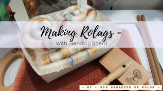 Making Rolags  With a Blending Board