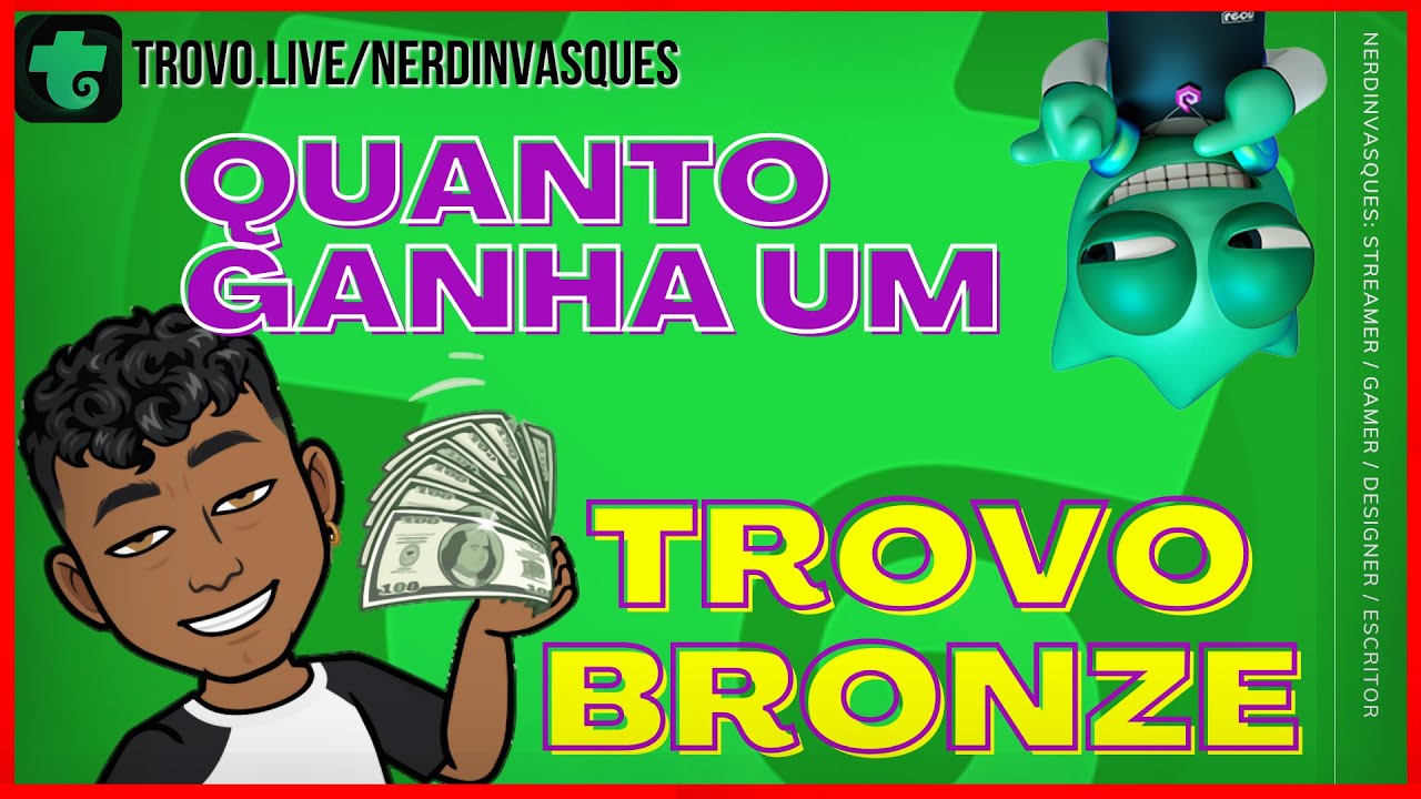 QUANTO UM TROVO 500 BRONZE GANHA?