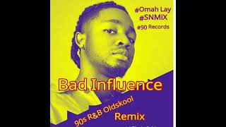 Omah Lay - Bad Influence (90s R&B Oldskool Remix) (Instrumental) (SNMiX) BPM 97