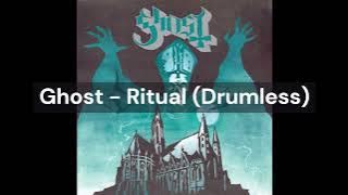 Ghost - Ritual (Drumless)
