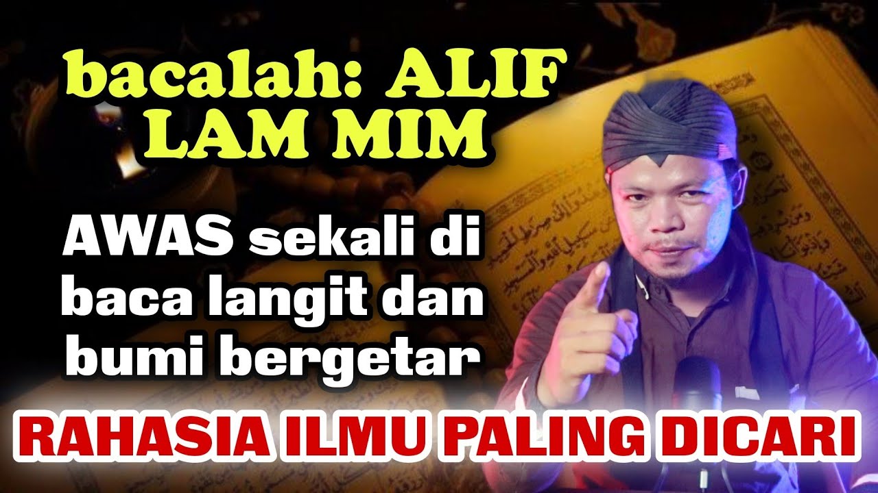 ALIF LAM MIM, makrifat tingkat tinggi yang harus kamu ketahui,,,‼️