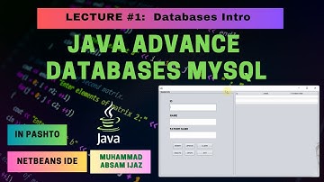 Java Advance | Mysql Databases | Lecture 1 | Intro & Create Table & Database | CSE | Pashto Language