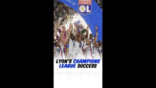 Lyons Champions League Success