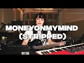 UPSAHL - MoneyOnMyMind (Stripped)