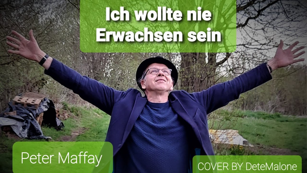 Ich Wollte Nie Erwachsen Sein Peter Maffay Text Peter Maffay. Ich wollte nie Erwachsen sein (Cover from DeteMalone