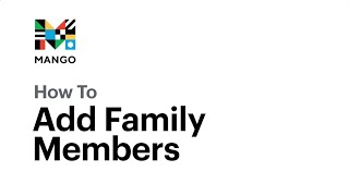 How to Add Family Members | Mango Languages