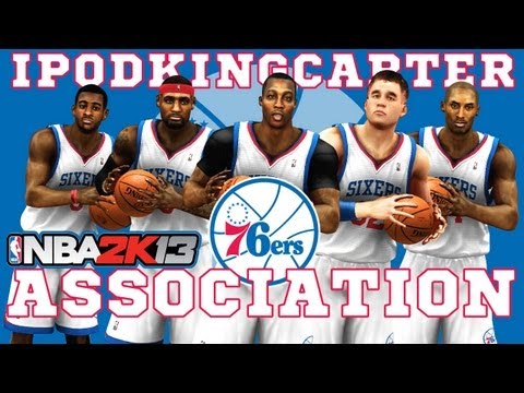 NBA 2K13 Association: Philadelphia 76ers - Introduction To The New Era...