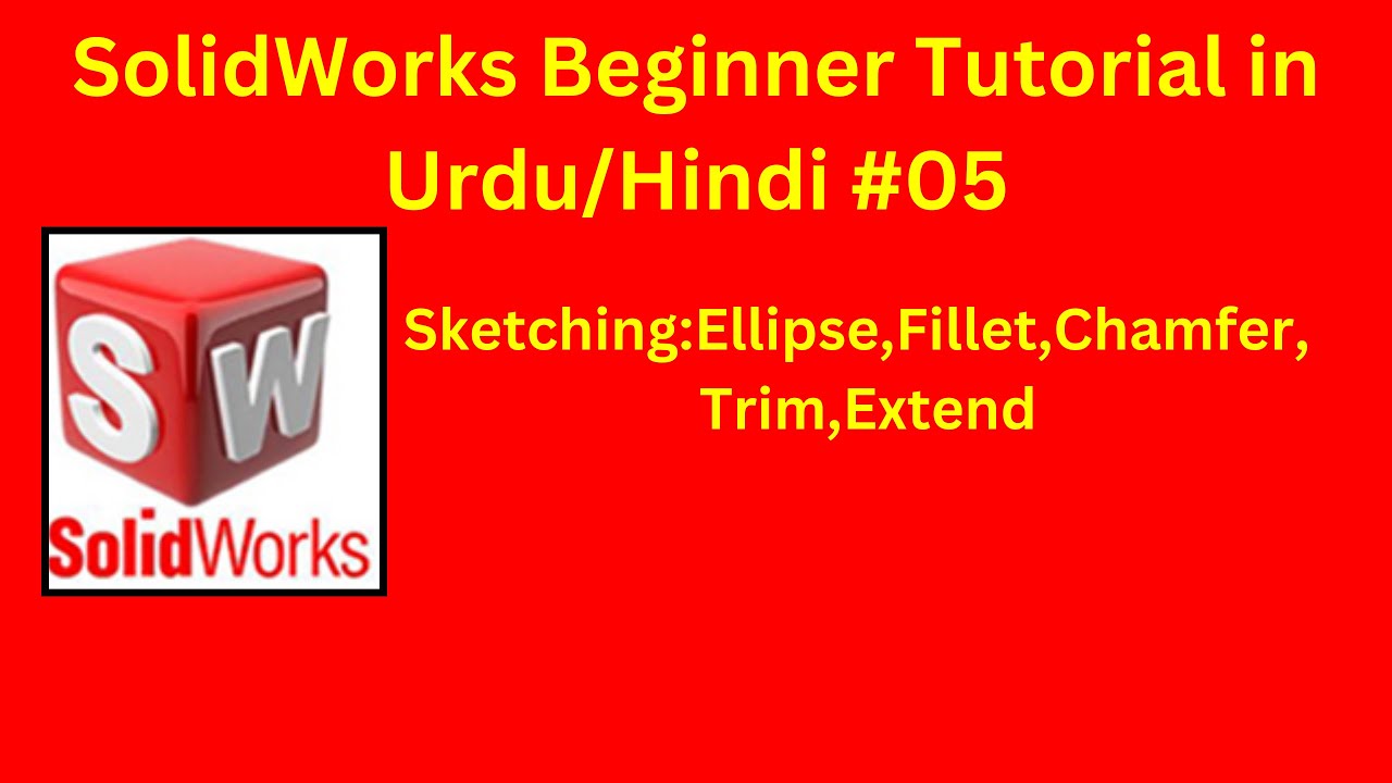 Solidworks Beginner Tutorial in Urdu/Hindi 05 2023 - YouTube