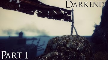 Skyrim Darkend: Aint so dark...yet (Part 1)