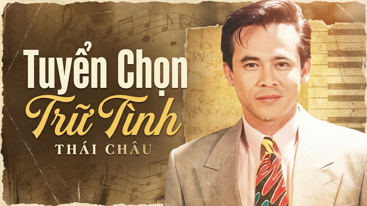 Tuyển Tập Thái Châu Trữ Tình Hay Nhất | Âm Thanh Chuẩn Phòng Trà