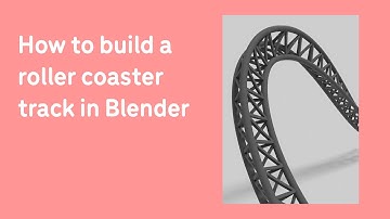 Blender Tutorial: Roller coaster track like Gerstlauer, Mack, Intamin