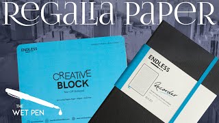 New REGALIA Paper from Endless Stationery: As Good as Tomoe River