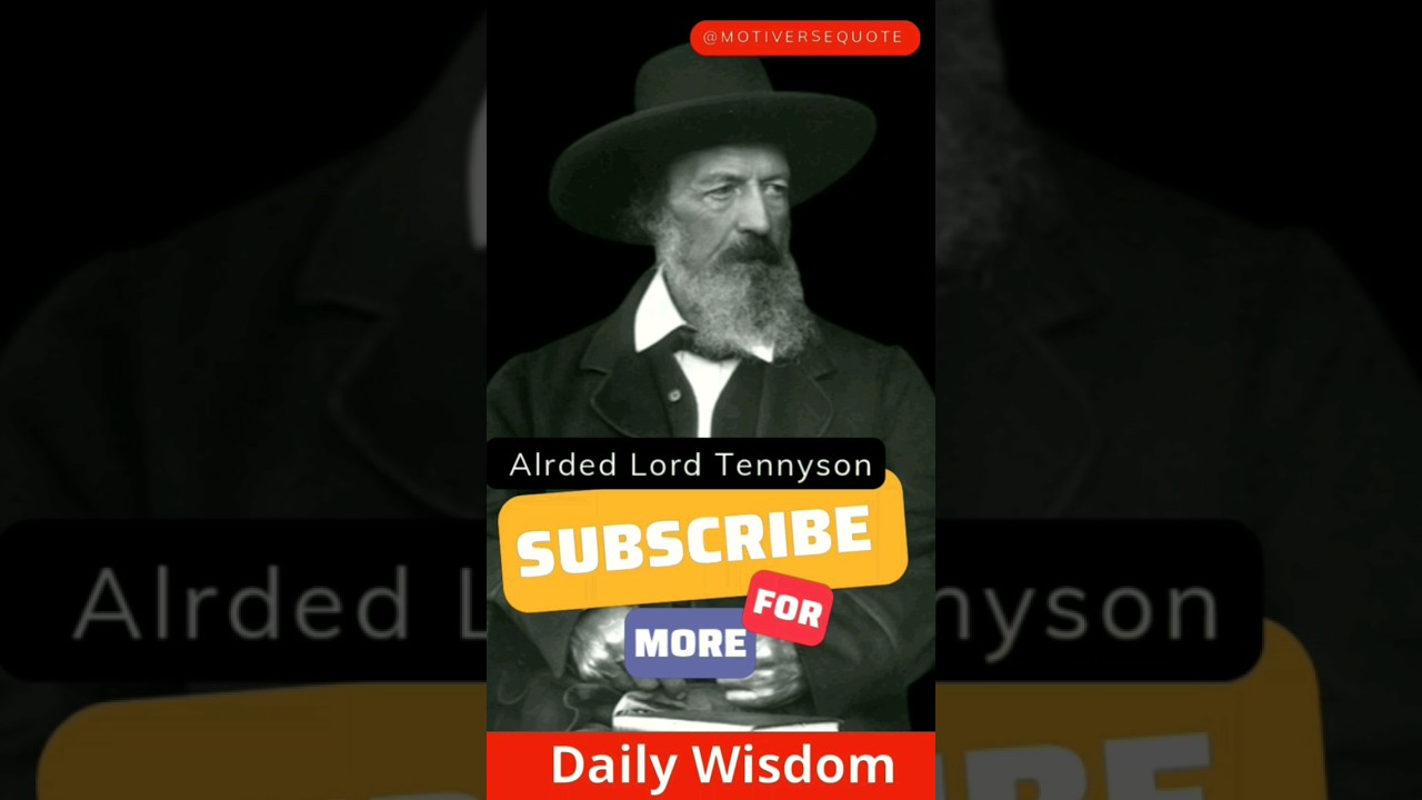 Finding Inspiration: Powerful Quotes by Alfred Lord Tennyson on Love and Loss