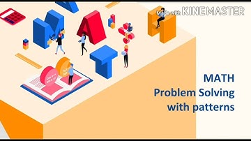 PROBLEM SOLVING WITH PATTERNS || MATHEMATICS IN THE MODERN WORLD
