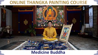 ONLINE THANGKA PAINTING MEDICINE BUDDHA COURSE