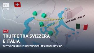 Truffe tra Svizzera e Italia | Falò | RSI Info