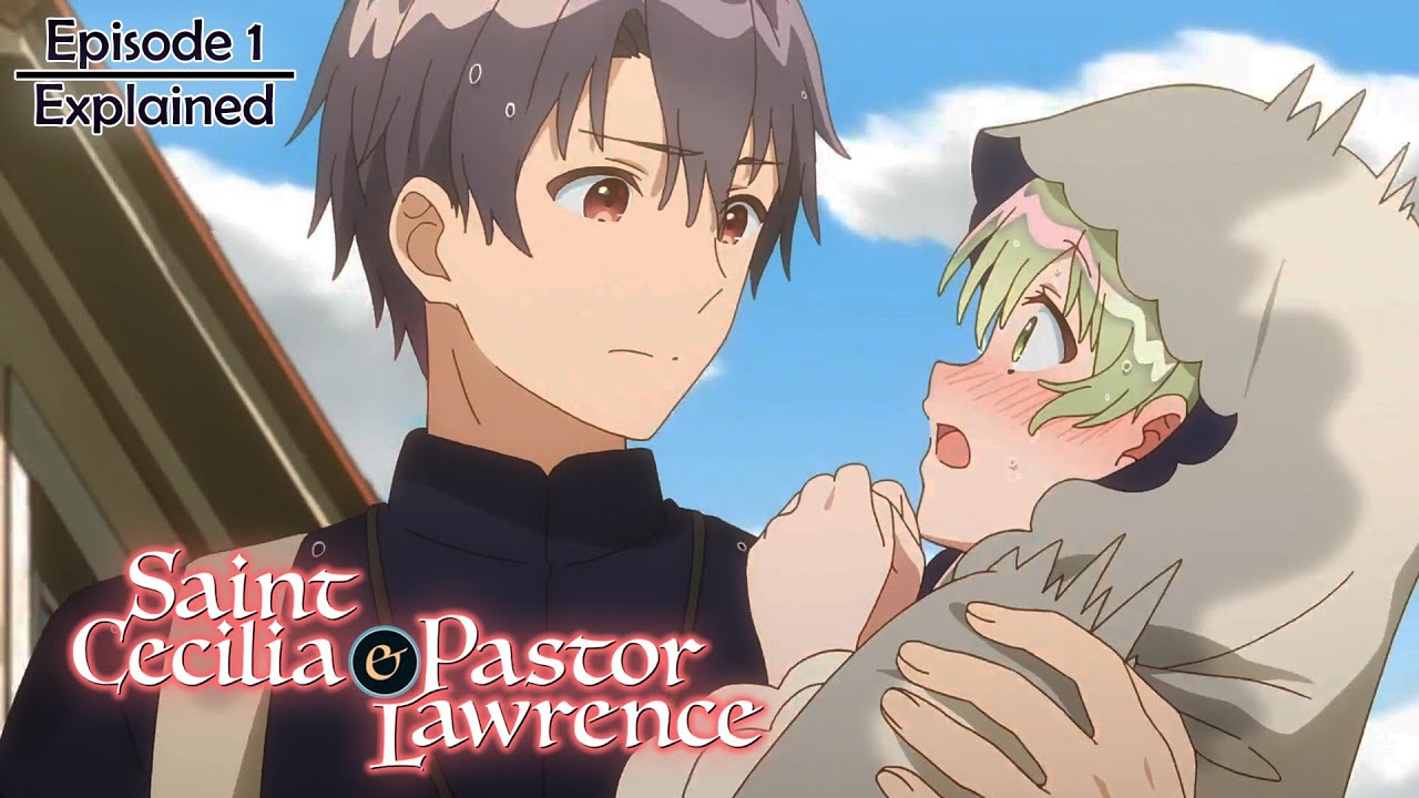 Anime Like Saint Cecilia & Pastor Lawrence