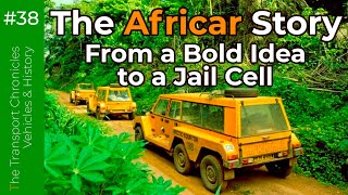 This Car Was Built To Save Africa And Got Its Creator Imprisoned