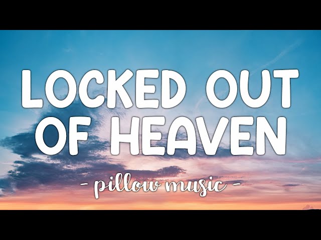 Locked Out of Heaven - Bruno Mars (Lyrics) 🎵 class=