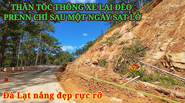 THẦN TỐC CHO ĐÈO PRENN LƯU THÔNG TRỞ LẠI CHỈ SAU 1 NGÀY SẠT LỞ