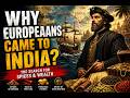 Why were Europeans obsessed with India? CH3- part 1