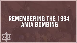 Remembering The 1994 Amia Bombing