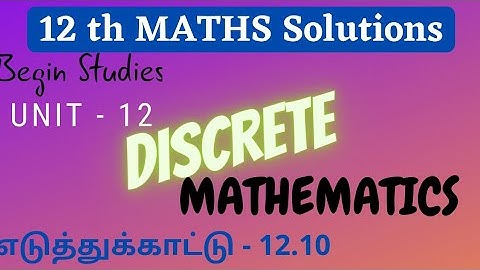 12th | EXAMPLE. 12.10 | DISCRETE MATHEMATICS | CHAPTER 12 |