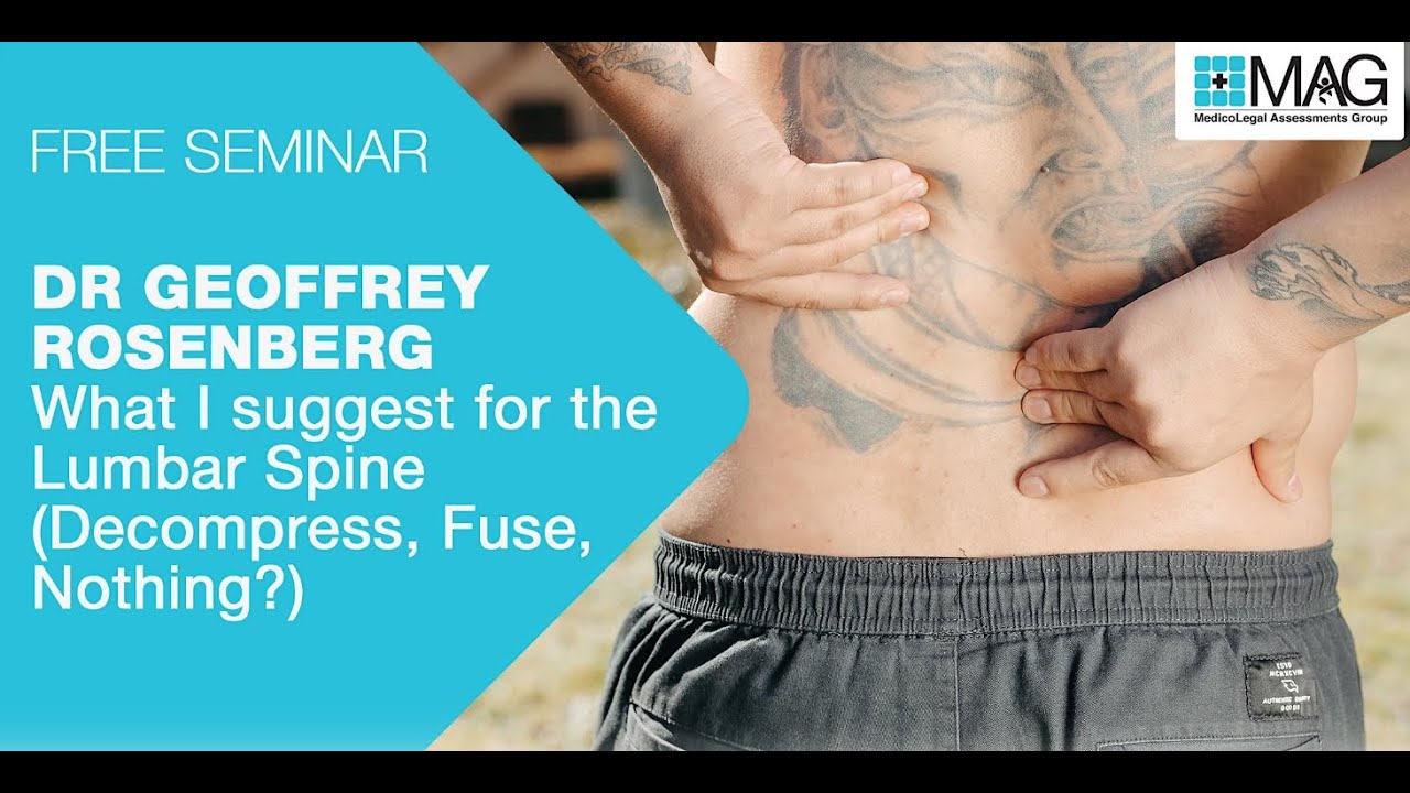 Dr.Geoffrey Rosenberg - Why I Do What I Do for The Lumbar Spine ...