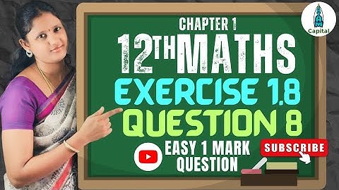 Exercise 1.8 Question 8 Class 12 Maths Chapter 1 Exercise1.8 8th Sum All One Mark Questions Ex1.8 q8