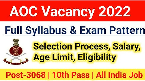 AOC Syllabus 2022|AOC Vacancy 2022|Selection Process, Age limit, Salary, eligibility|#aoc2022