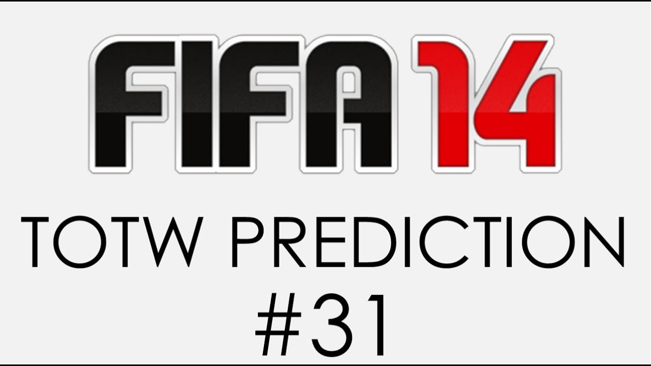 FIFA 14 | TOTW PREDICTION | #31