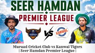 Quarterfinal 1 | Muraad Cricket Club vs Kanwal Tigers | Seer Hamdan Premier League |