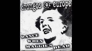 Drongos for Europe - Dance When Maggie's Dead EP (2007)