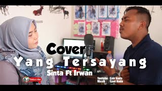 Yang Tersayang - Sinta Ft Irwan (Cover)