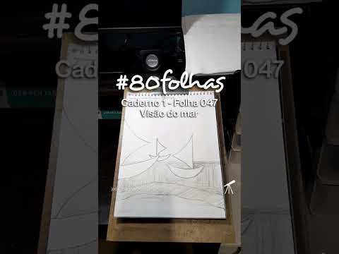 #80folhas caderno 1 - 047: Visão do mar