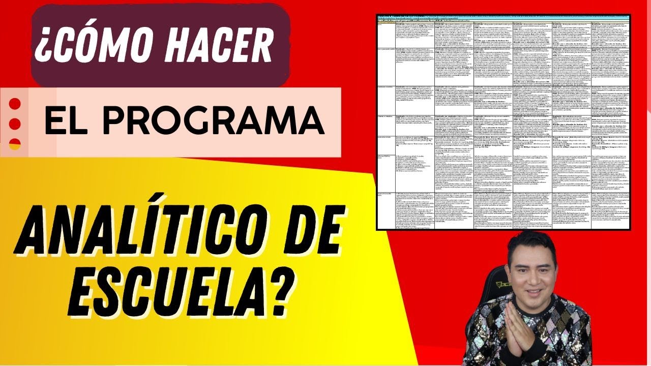 ¿CÓMO HACER EL PROGRAMA ANALÍTICO DE ESCUELA?