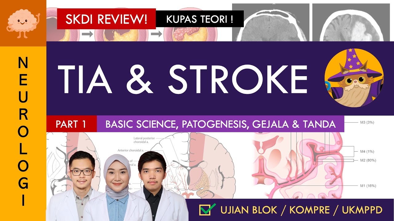 [UKMPPD - SKDI REVIEW] TIA & Stroke (Part 1) - Terlengkap di YouTube! | Sistem Saraf #37-39