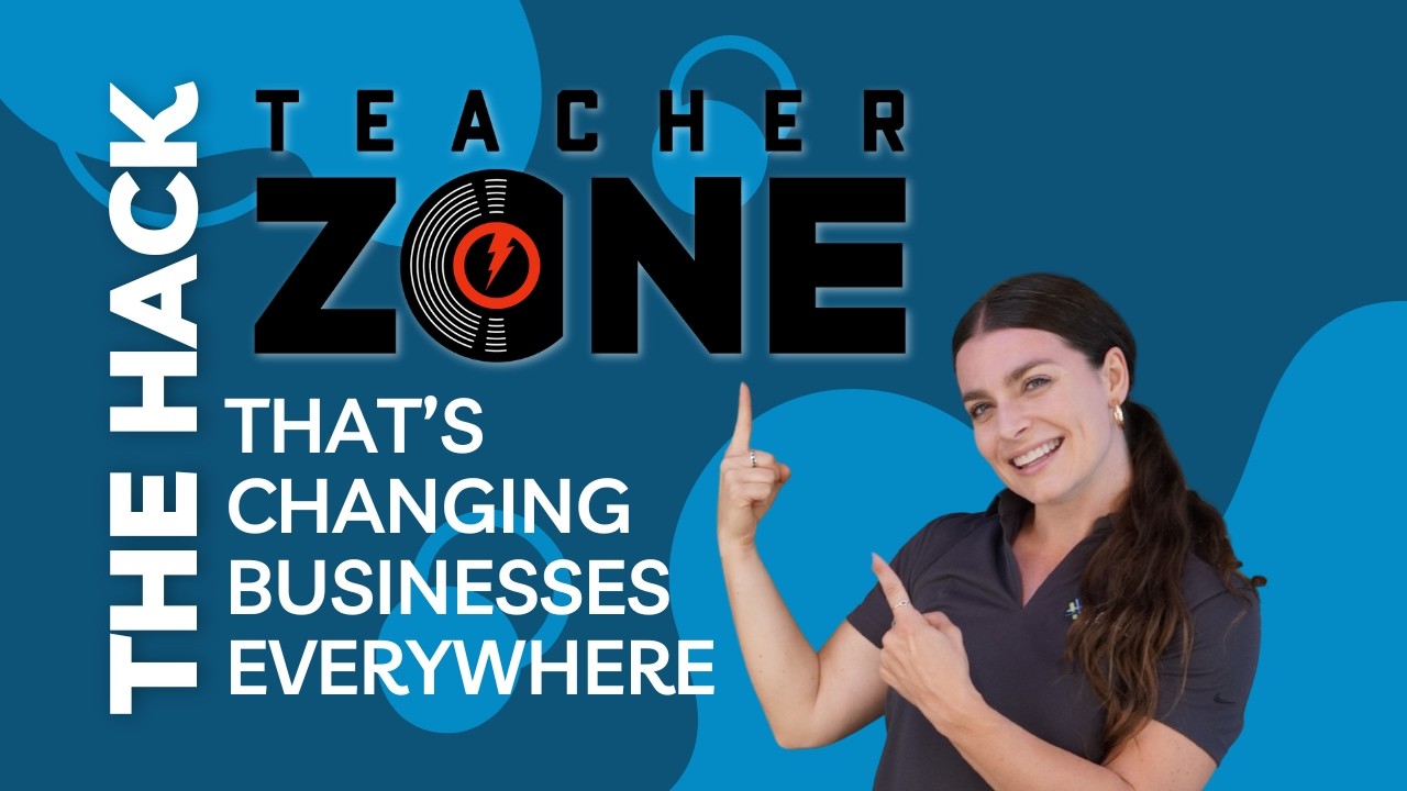 TeacherZone: The Hack That’s Changing Businesses Everywhere