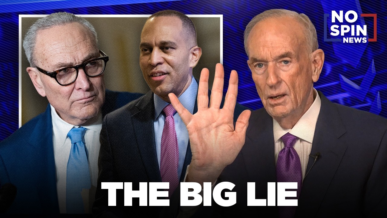 THE BIG LIE — Bill O'Reilly on Why the Democrats REALLY Want to Shutdown the Government