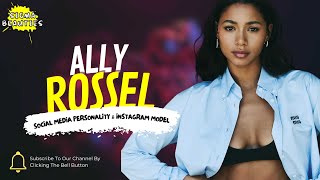 Social Media Personality & Instagram Model - Ally Rossel | Biography, Lifestyle & Relationship