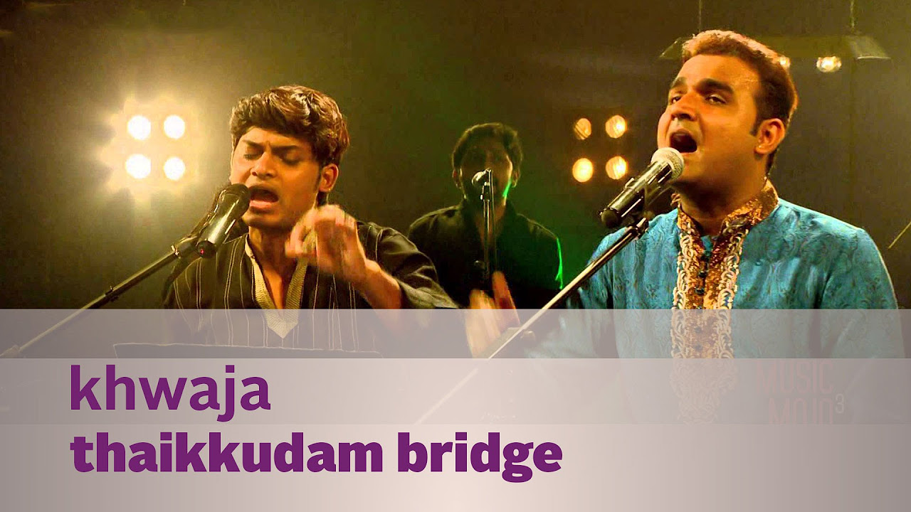 Khwaja   Thaikkudam Bridge   Music Mojo Season 3   Kappa TV