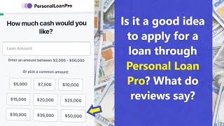 Check Personal Loan Pro reviews before applying! Is PersonalLoanPro a legit lender or a scam?