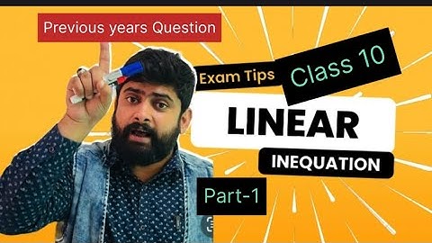 🚦Class 10 & 11 | Maths | Linear Inequation | Previous Years Questions | ICSE/CBSE 🚦