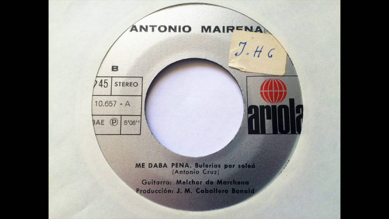 Antonio Mairena. Bulerías por soleá. EP vinilo Ariola, edición 1972.