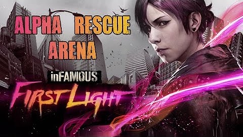 inFAMOUS First Light - Alpha Rescue Diamond trophy - Arena completion