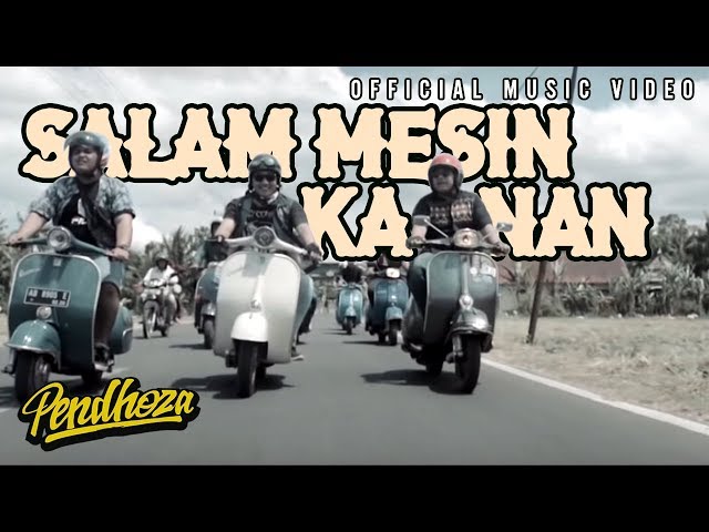 Pendhoza - Salam Mesin Kanan (Official Music Video) class=