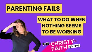 Ep4 -  Parenting Fails: What to do when nothing seems to be working // Marni Love