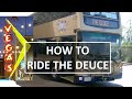 How to ride the deuce downtown las vegas to the strip