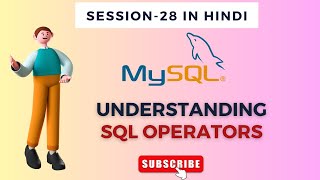 Understanding SQL Operators| SQL Session - 28| Hindi